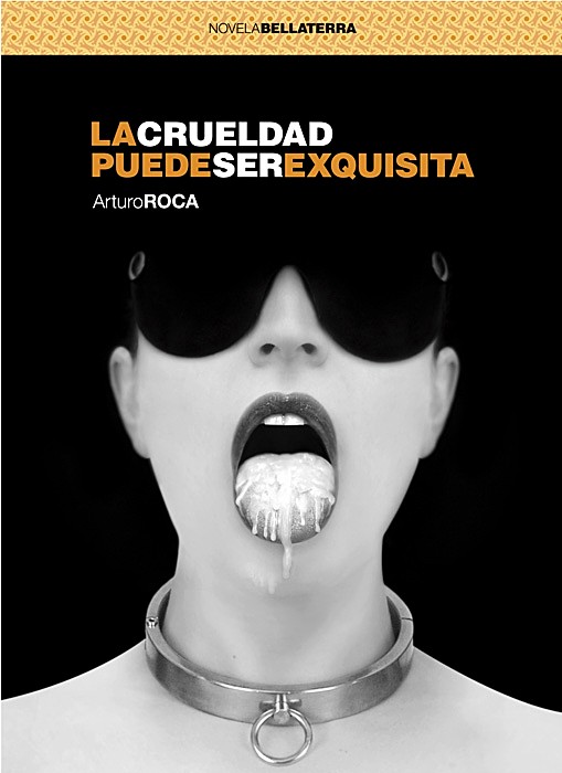 La crueldad puede ser exquisita